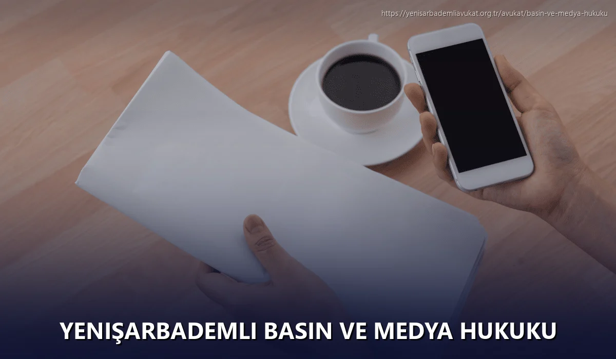 Yenişarbademli Basın ve Medya Hukuku