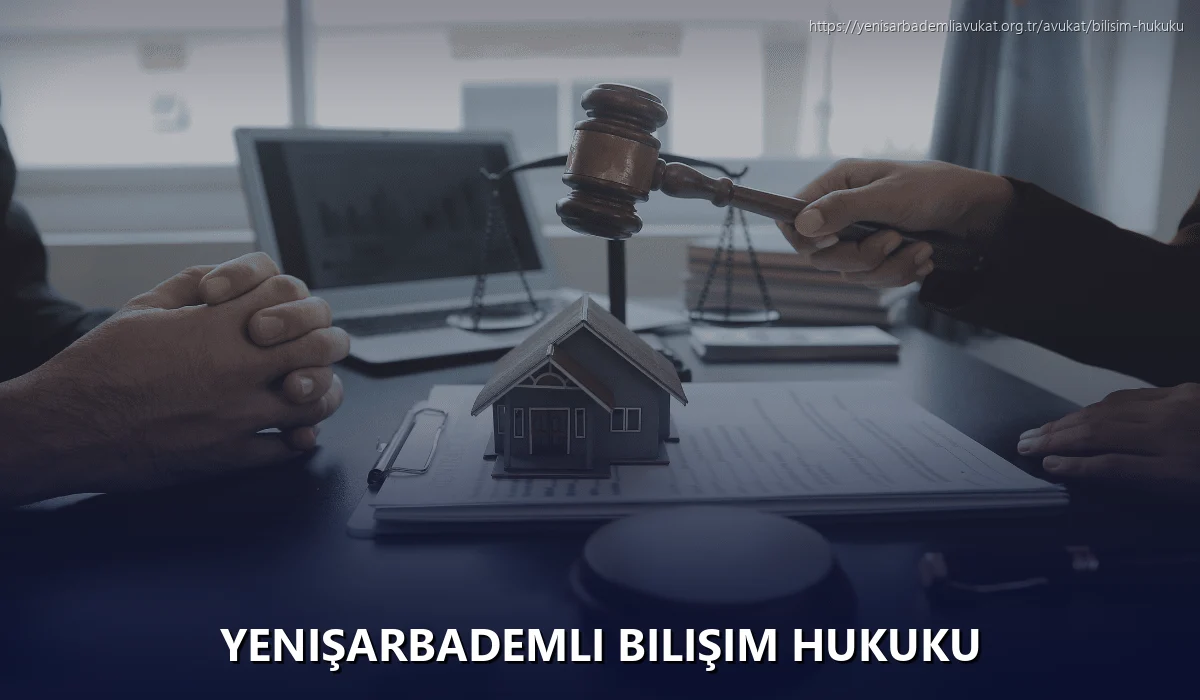 Yenişarbademli Bilişim Hukuku