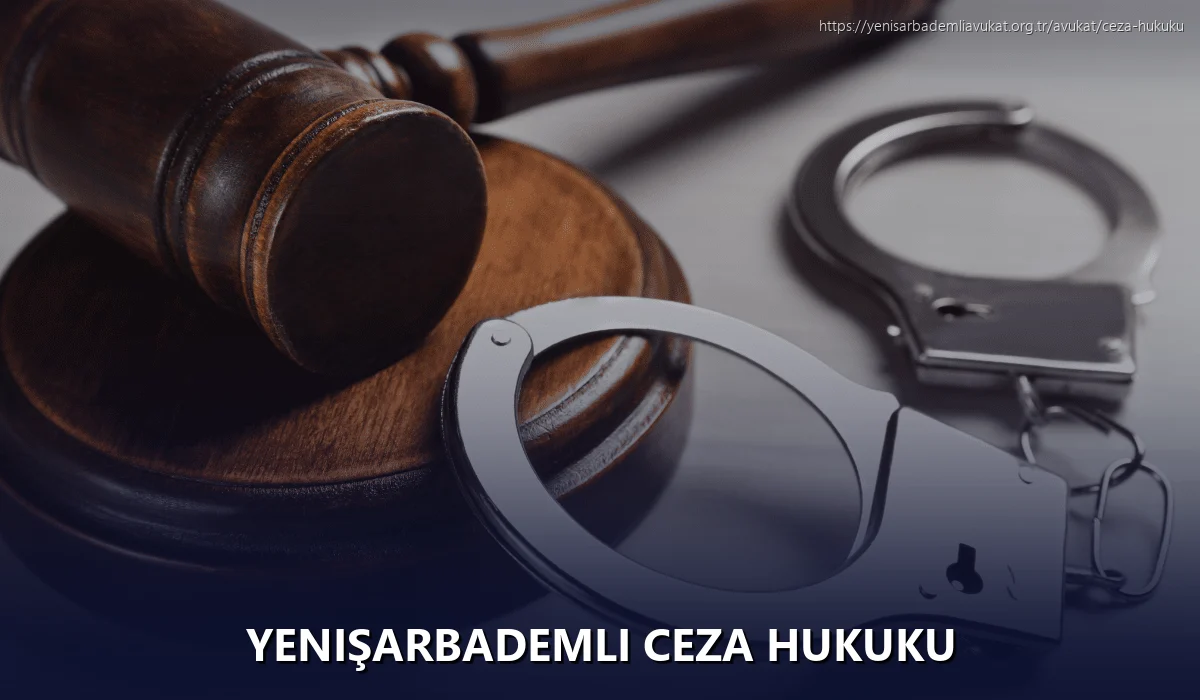 Yenişarbademli Ceza Hukuku