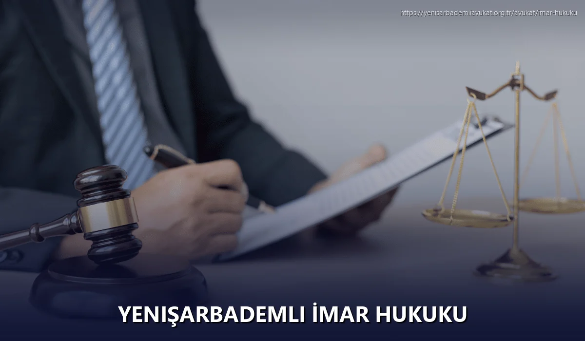 Yenişarbademli İmar Hukuku